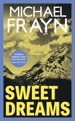 Sweet Dreams (Valancourt 20th Century Classics) by Frayn, Michael