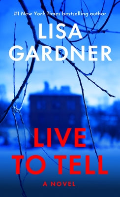 Live to Tell by Gardner, Lisa