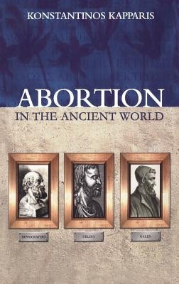 Abortion in the Ancient World by Kapparis, Konstantinos