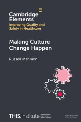 Making Culture Change Happen by Mannion, Russell