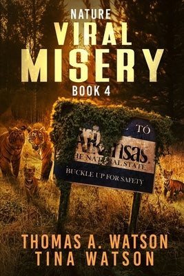 Viral Misery: Nature (Book 4) by Watson, Tina