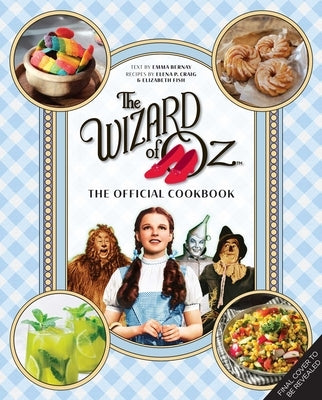 The Wizard of Oz: The Official Cookbook by Craig, Elena P.