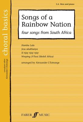 Songs of a Rainbow Nation: Four Songs from South Africa by L'Estrange, Alexander