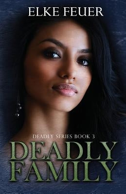 Deadly Family by Feuer, Elke