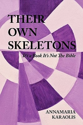 Their Own Skeletons by Karaolis, Annamaria