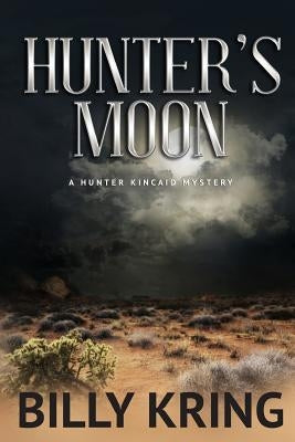 Hunter's Moon by Kring, Billy