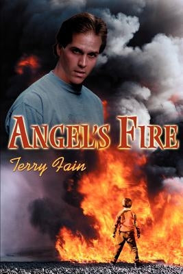 Angel's Fire by Fain, Terry