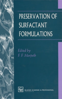 Preservation of Surfactant Formulations by Morpeth, F. F.