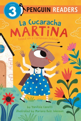 La Cucaracha Martina: Based on a Caribbean Folktale by Canetti, Yanitzia