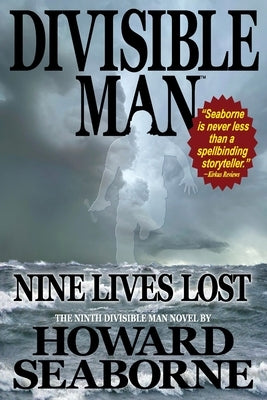 Divisible Man - Nine Lives Lost by Seaborne, Howard