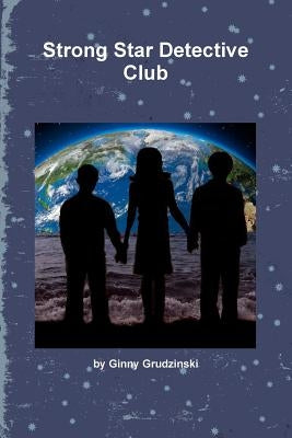Strong Star Detective Club by Grudzinski, Ginny