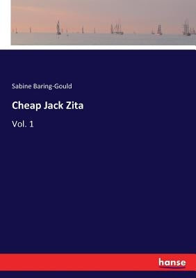 Cheap Jack Zita: Vol. 1 by Baring-Gould, Sabine