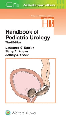 Handbook of Pediatric Urology by Baskin, Laurence S.