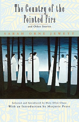 The Country of the Pointed Firs, and Other Stories by Jewett, Sarah Orne