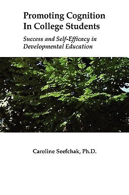 Promoting Cognition In College Students by Seefchak, Caroline