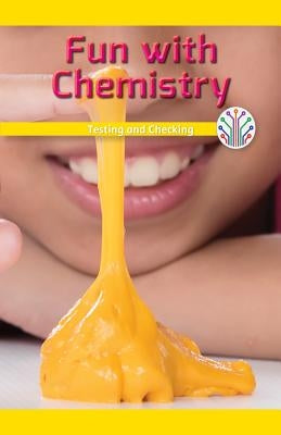 Fun with Chemistry: Testing and Checking by Vink, Amanda