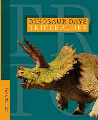 Triceratops by Gilbert, Sara