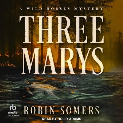 Three Marys by Somers, Robin