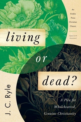 Living or Dead? by Ryle, J. C.