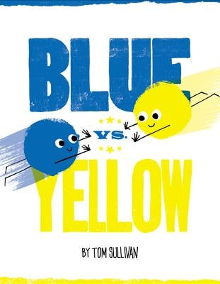 Blue vs. Yellow by Sullivan, Tom
