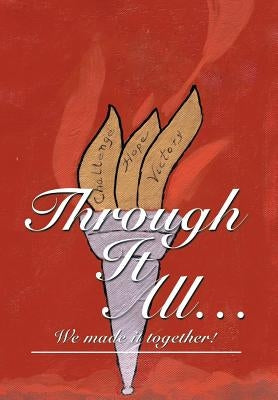Through It All...: We Made It Together! by Roach, Mary Snow