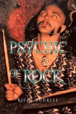 Psychic Of Rock by Sonrize, Richi