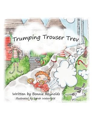 Trumping Trouser Trevor by Reynolds, Bonnie