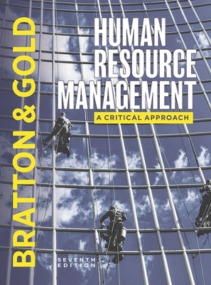 Human Resource Management by Bratton, John