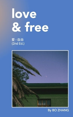 Love and Free (2nd Edition) by Zhang, Bo