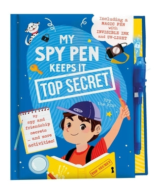 My Spy Pen Keeps It Top Secret by Little Genius Books