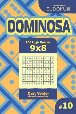 Sudoku Dominosa - 200 Logic Puzzles 9x8 (Volume 10) by Veider, Dart