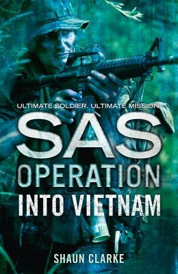Into Vietnam by Clarke, Shaun