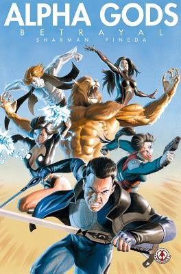 Alpha Gods: Betrayal by Sharman, Ian