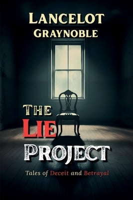 The Lie Project by Graynoble, Lancelot