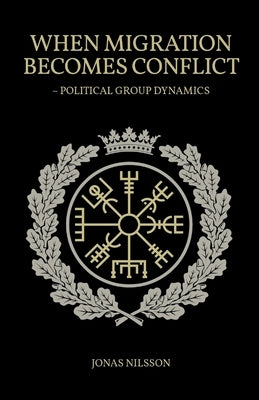 When migration becomes conflict by Nilsson, Jonas