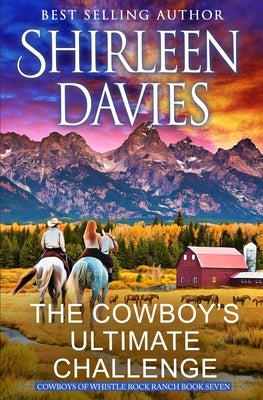 The Cowboy's Ultimate Challenge by Davies, Shirleen
