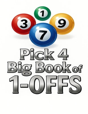 Cash-Pick-Daily 4 Big Book of 1-Offs: Learn Lottery Patterns by Lindsey, Cynthia