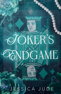 Joker's Endgame: An Enemies with Benefits Billionaire Romance by Jude, Jessica