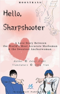 Hello, Sharpshooter by Light, Lotus