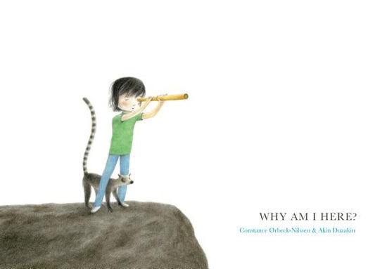 Why Am I Here? by Ørbeck-Nilssen, Constance