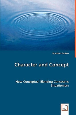 Character and Concept by Fenton, Brandon