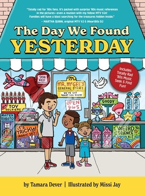 The Day We Found Yesterday by Dever, Tamara