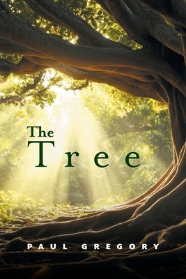 The Tree by Gregory, Paul