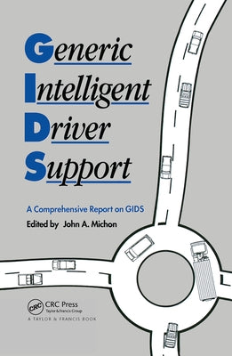Generic Intelligent Driver Support by Michon, J. a.