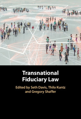 Transnational Fiduciary Law by Davis, Seth