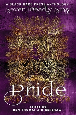 Pride: The Worst Sin of All by Kershaw, D.