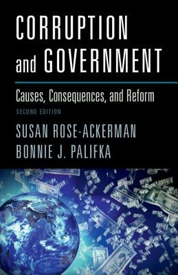 Corruption and Government: Causes, Consequences, and Reform by Rose-Ackerman, Susan