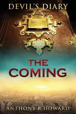 Devil's Diary: The Coming by Howard, Anthony R.