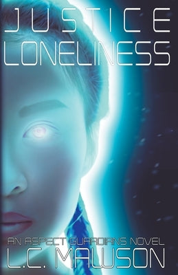 Justice/Loneliness by Mawson, L. C.