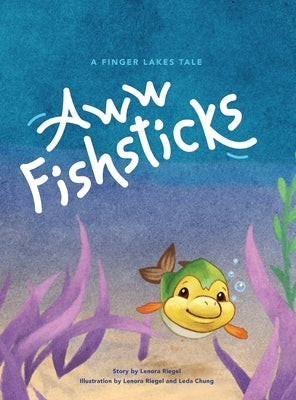 Aww Fishsticks by Riegel, Lenora